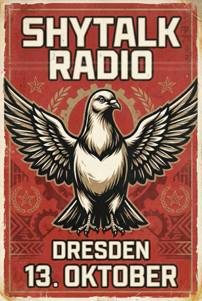 A poster for ShyTalk's Dresden gig.